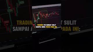 FOKUS pada hal yang penting saja dibandingkan trading tanpa arahan jelas!