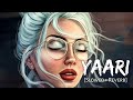 Yaari [Slowed+Reverb] - Nikk Avneet Kaur | Punjabi Lofi Songs | Chill with Beats | Pradabae