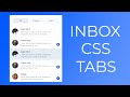 Tabs using HTML CSS and Javascript -- Inbox CSS Tabs -- Tabs