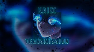 KAiZE - TRANSMISSION [PHONK]