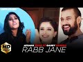 RABB JANE (Full Video) Afsana Khan ft Garry Sandhu | Latest Punjabi Song 2018
