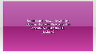 Bootstrap 4: How to have a full width navbar with the content in a container (Like the SO Navbar...