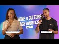 Ros Gold-Onwude & Dev The Somm - Wine & Culture LA Season 3