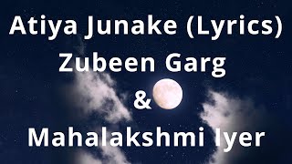 Atiya Junake Nau Maya Khele (Lyrics) || Zubeen Garg || Mahalakshmi Iyer || PNB Lyrics VE