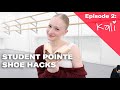 Pointe Shoe Hacks - S2 | Ep. 2: Kali