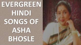 Evergreen Hindi Songs Of Asha Bhosleआशा भोसले के सदाबहार प्यार भरे गानेSuperhit Songs Of Asha Bhosle
