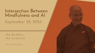 Intersection Between Mindfulness and AI | Sister Dang Nghiem | 2023-09-28