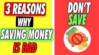 Why Saving Money Doesn’t Work (  Best 3 Alternatives )