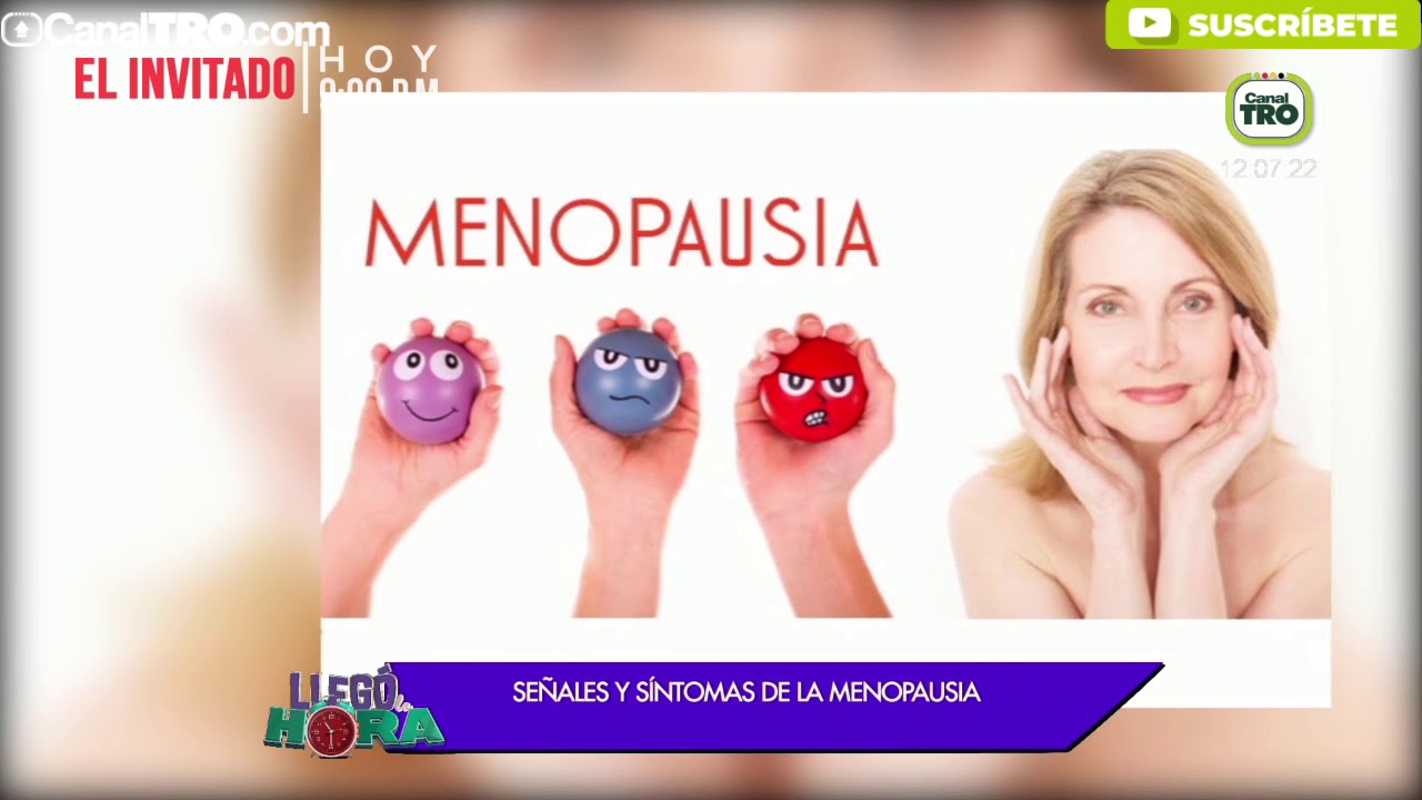 Señales Y Síntomas De La Menopausia - YouTube