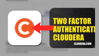 How To Enable Two Factor Authentication On Cloudera Data Platform 2026 (FULL GUIDE)