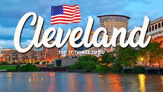 17 BEST Things To Do In Cleveland 🇺🇸 Ohio