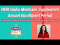 New Idaho Medicare Supplement Annual Open Enrollment Period: New Policy without Underwriting!