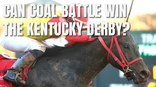 Can Coal Battle Win the Kentucky Derby?