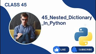45) Nested Dictionary In Python | Python Tutorials