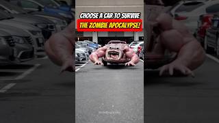 Choose a Car to Survive the Zombie Apocalypse! 🧟‍♂️🚗 #shorts #automobile #zombie