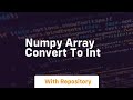 numpy array convert to int
