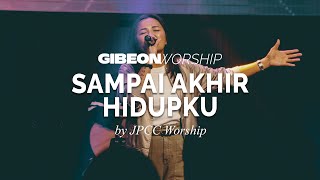 Gibeon Worship Sai Akhir Hidupku 5 juni 2022