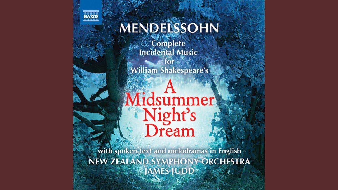 A Midsummer Night's Dream, Op. 61 (Sung In English) : Act I: Scherzo ...