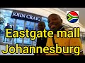 🇿🇦 Eastgate mall Johannesburg beautiful busy place South Africa