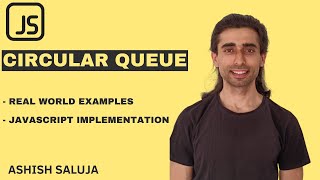Circular Queue in JavaScript (Hindi) 🔄 | Full Explanation & Implementation | Ashish Saluja