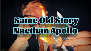 Naethan Apollo - Same Old Story (Lyrics)