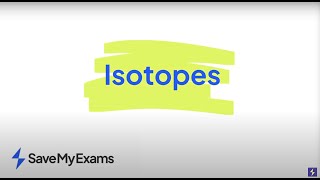 Isotopes - GCSE/IGCSE Chemistry Explained in 5 Minutes (Exam Prep Tips)