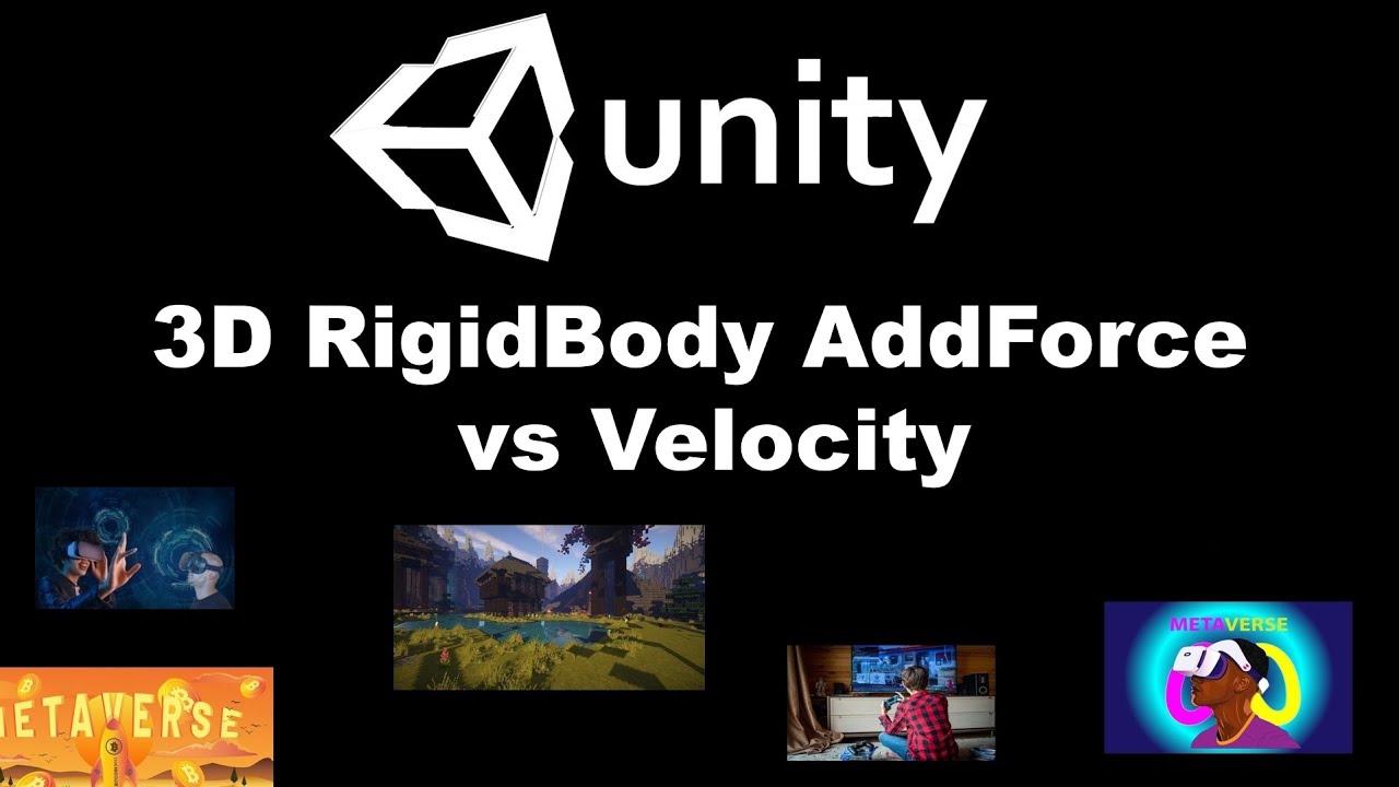 Unity Dersleri : Unity AddForce Vs Velocity | Rigidbody AddForce ...