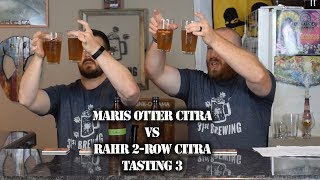 Citra SMaSH What Malt Holds Up Better Overtime Maris Otter or Rahr 2-Row Tasting 3