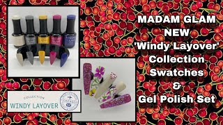 MADAM GLAM NEW ‘WINDY LAYOVER’ COLLECTION | SWATCHES \u0026 GEL POLISH SET