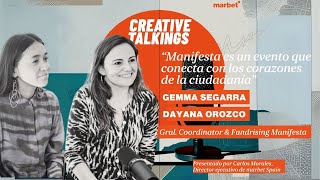 MANIFESTA es un evento que conecta con los corazones de la ciudadanía CREATIVE TALKINGS 5//MANIFESTA