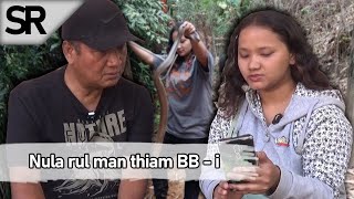 SR : Mizo Nula Rul Man Thiam Em Em! | BB-i