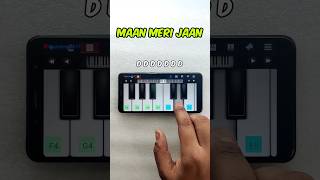 Maan Meri Jaan Easy Mobile Piano Tutorial