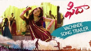 Vachinde Song Trailer - Fidaa Songs - Varun Tej, Sai Pallavi | Sekhar Kammula | Dil Raju