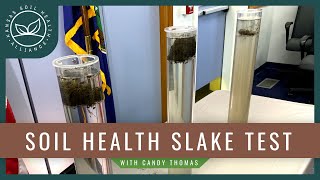 Testing For Soil Health with a Slake Test