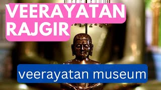 Veerayatan, Rajgir/वीरायतन राजगीर/veerayatan museum rajgir/vlog rajgir veerayatan museum