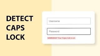 Detect Caps Lock Using Javascript || HTML CSS JS Tutorial