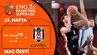 BSL 12. Hafta Özet | Türk Telekom 54-64 Beşiktaş Icrypex