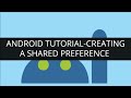 Android Tutorial-Creating a Shared Preference (part-9).mp4 | Edureka
