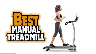 ✅ Top 5:🏃 BEST Manual Treadmill In 2023 [ Manual Treadmill Reviews ]