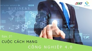 [CĐKD] Số 21 - Cuộc cách mạng công nghiệp 4.0 tại Việt Nam