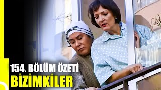 Bizimkiler 154. Bölüm Özeti | Tek Parça