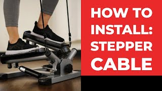 How to Install: Stepper Cable
