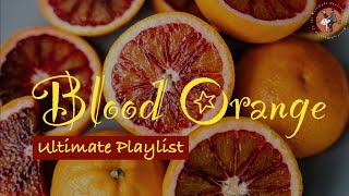 맥박에서부터 느껴지는 천상의 바이브. Blood Orange (블러드 오렌지) Ultimate Playlist (궁극의 플리)