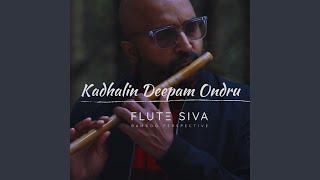 Kaadhalin Deepam Ondru (Flute)