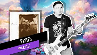 Gigantic by Pixies | Bass Cover with Tabs