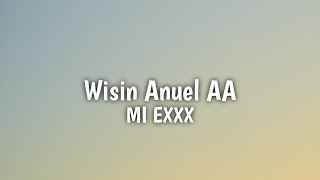 Wisin, Anuel AA - MI EXXX