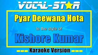 Pyar Deewana Hota (Karaoke Version) with Lyrics HD Vocal-Star Karaoke