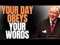 KENNETH E.HAGIN: COMMAND YOUR MORNING — Make Your Day OBEY YOUR WORDS