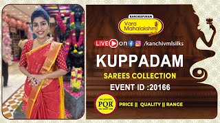 Kuppadam Sarees  | WhatsApp Number 89 0001 0002 | Kancheepuram Varamahalakshmi Silks Sarees LIVE