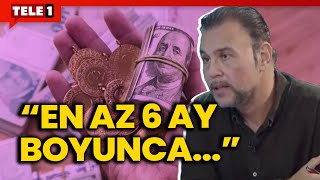 Hesabınızı buna göre yapın! Murat Muratoğlu dolar altın hareketlerini anlatıyor